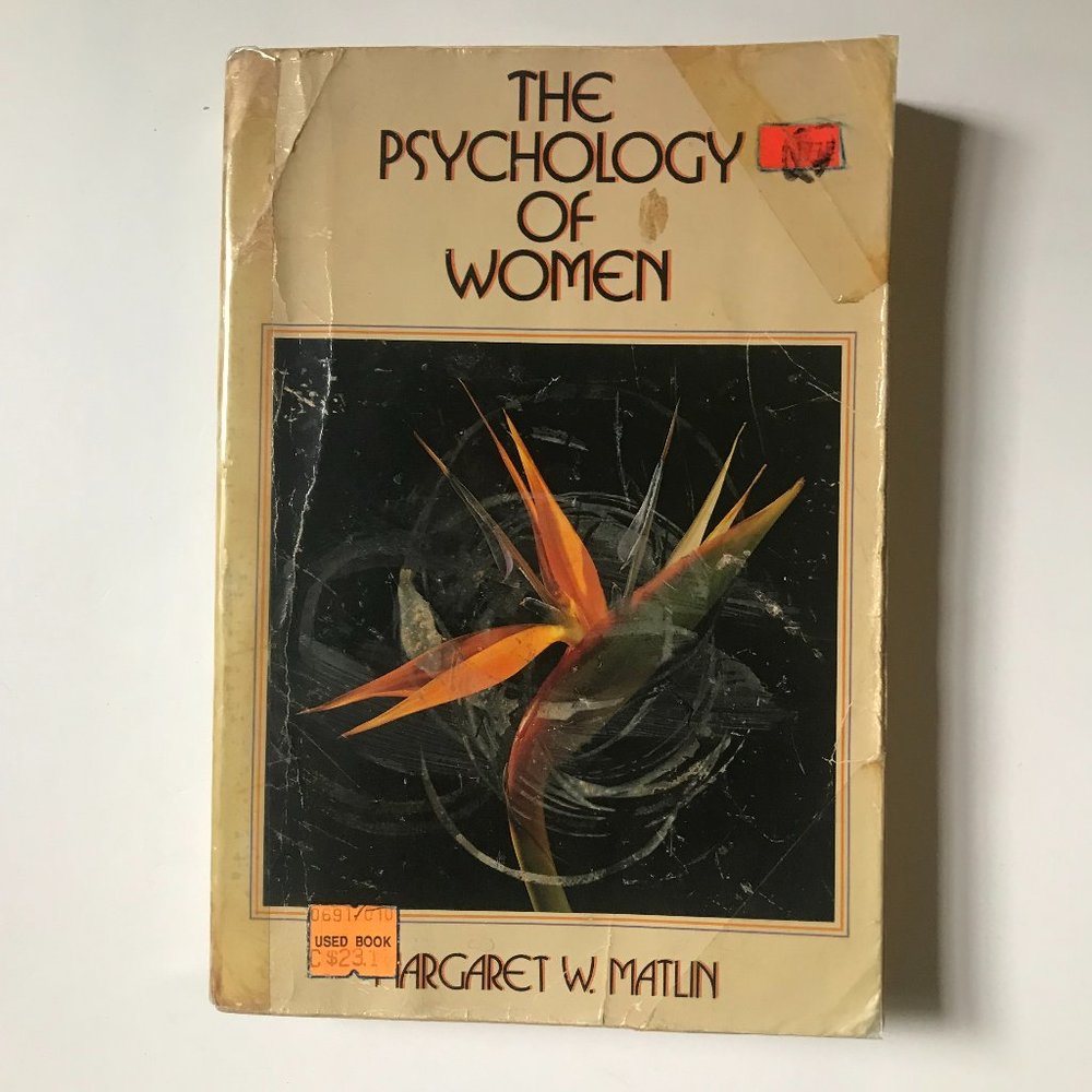 The Psychology of Women by Margaret W. Matlin